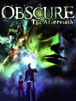 Obscure: The Aftermath •Obscure II