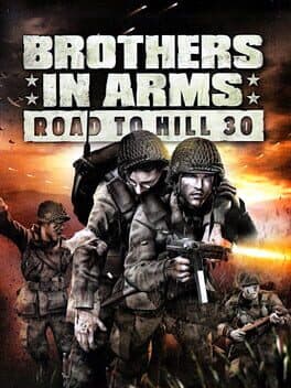 Brothers in Arms: Road to Hill 30 •Brother in Arms: Road to Hill 30