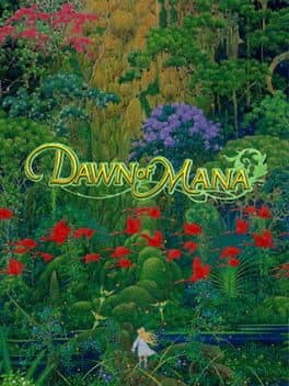 Dawn of Mana •Seiken Densetsu 4