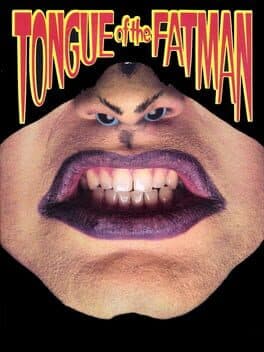 Tongue of the Fatman