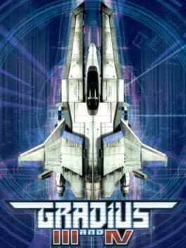 Gradius III and IV •Gradius III and IV: Fukkatsu no Shinwa