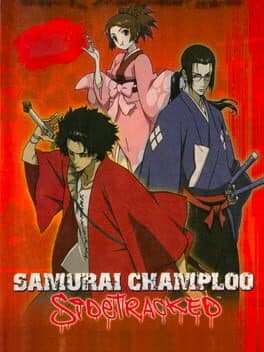 Samurai Champloo: Sidetracked •Samurai Champloo
