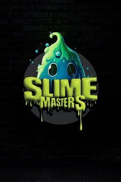 Slime Master