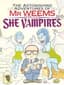 Astonishing Adventures of Mr. Weems and the She Vampires, The
